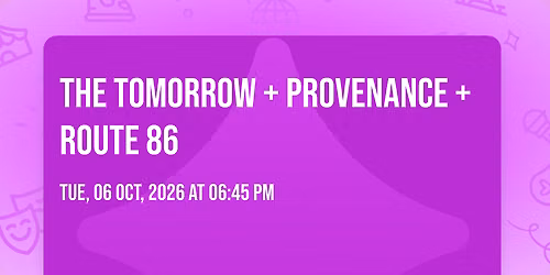 The Tomorrow + Provenance + Route 86