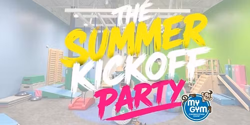 THE Summer Kickoff Party (Parents Night Out)