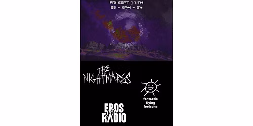 Eros Radio, Fantastic Flying Foelschs and The Nightmares!!!  Live at Wally\u2019s House of Booze!!!
