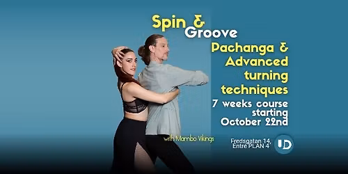 Spin & Groove - Pachanga & advanced turning techniques