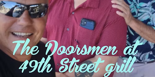 The Doorsmen play The 49th Street Grill