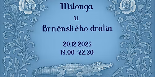 Milonga u Brn\u011bnsk\u00e9ho draka - December Edition