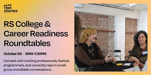 Reel Stories College and Career Readiness Roundtables