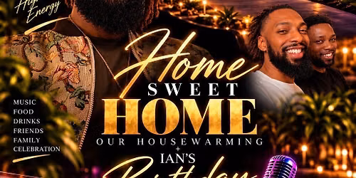 Home Sweet Home: Ian\u2019s Birthday + Housewarming \ud83c\udfe1