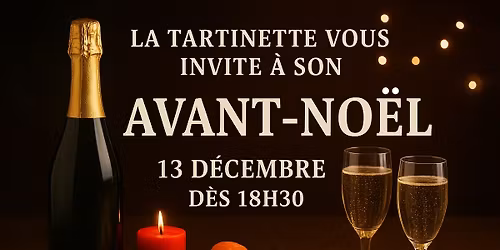 L\u2019avant No\u00ebl de la Tartinette \ud83c\udf85\ud83e\udd42\ud83e\udd73