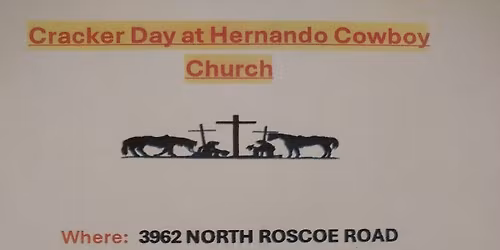 "Cracker Day At Hernando Cowboy Church"