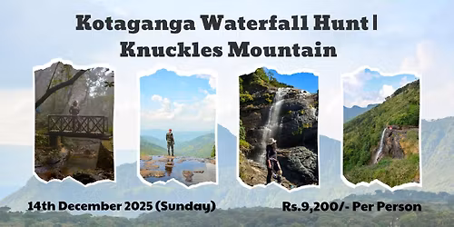 Kotaganga Waterfall Hunt | Knuckles Mountain