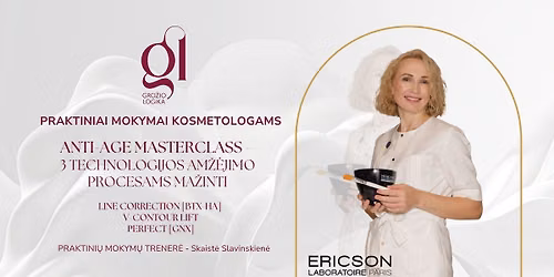 ANTI-AGE MASTERCLASS - 3 technologijos am\u017e\u0117jimo procesams ma\u017einti MOKYMAI KOSMETOLOGAMS VILNIUJE