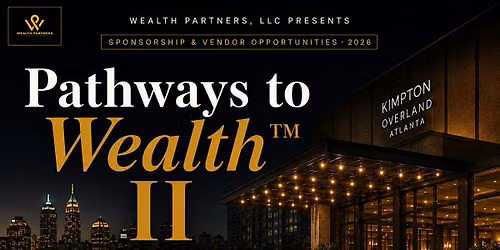 ARE YOU READY FOR SUCCESS? PATHWAYS TO WEALTH II JULY 18TH 2026