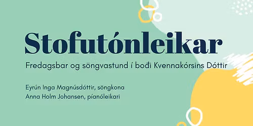 Stofut\u00f3nleikar & Fredagsbar