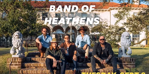 BAND OF HEATHENS at Manship Theatre
