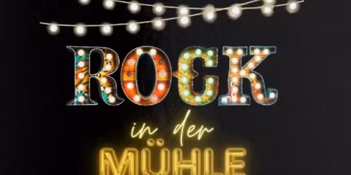 Rock in der M\u00fchle