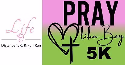 2026 Pray Like Bay 5K, Fun Run\/Walk, and Distance Run