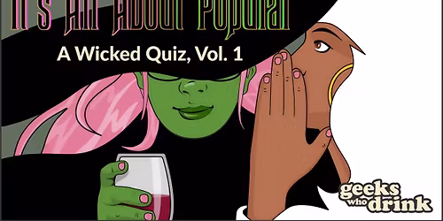 Wicked Themed Night & Trivia