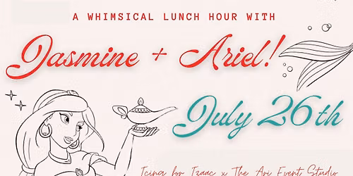 A Whimsical Lunch Hour with Ariel & Jasmine