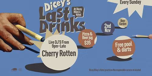 LAST DRINKS W\/ CHERRY ROTTEN