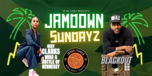 JAMDOWN SUNDAYZ @ Irish Times Pub