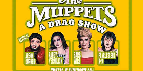 The muppets a drag show!