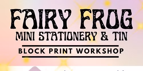 Fairy Frog Mini Stationery & Tin Workshop