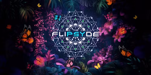 THE FLIPSYDE - Psytrance x Hitech @ Antwerp