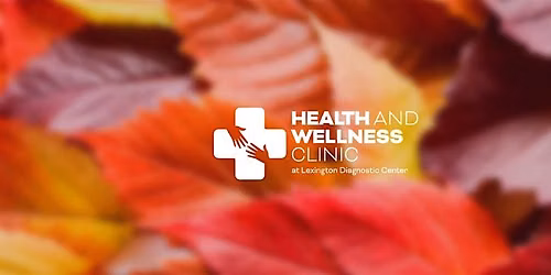 Health & Wellness Clinic Fall Open House