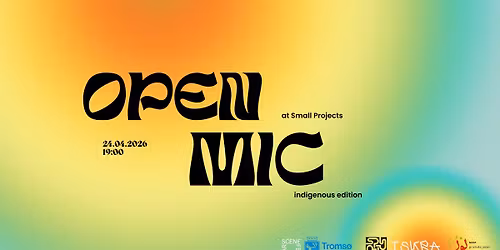 Open Mic.Indigenous edition \/at Small Projects