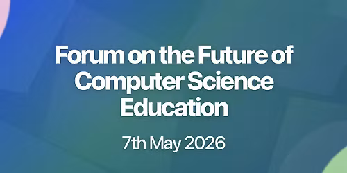 Forum on the Future of Computer Science Education