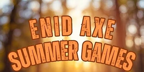 Enid Axe Summer Games