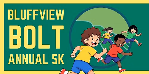 Bluffview Montessori School Presents: Bluffview Bolt Annual 5K