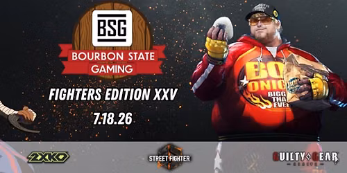 Bourbon State Gaming: Fighters Edition XXV