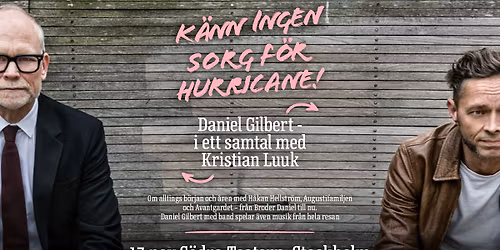 Daniel Gilbert - i ett samtal med Kristian Luuk