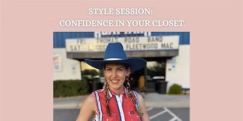 Style Session: Confidence in Your Closet