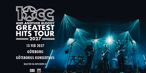 10cc - Greatest Hits Tour | G\u00f6teborg