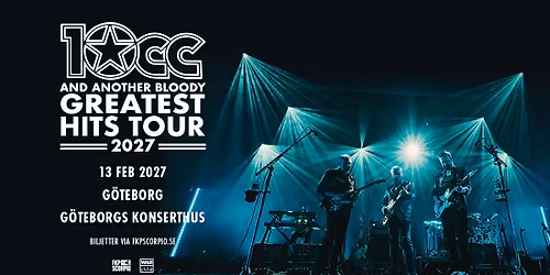 10cc - Greatest Hits Tour | G\u00f6teborg