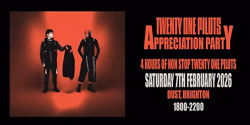 Twenty One Pilots Appreciation Party (Brighton)