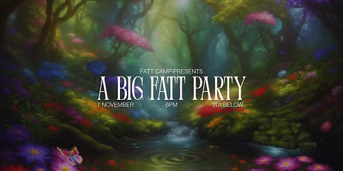A Big FATT Party