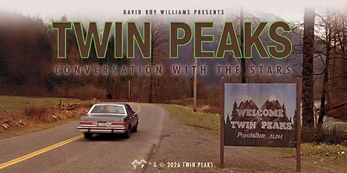 TWIN PEAKS: A Conversation with the Stars | The Stanley Hotel, CO | Sat. Jan 23 2027