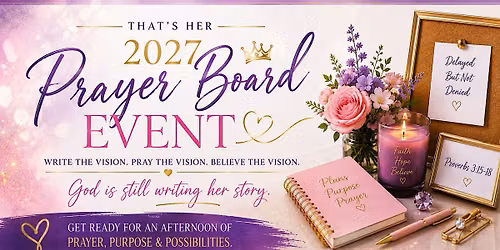 That\u2019s Her Prayer Board Event