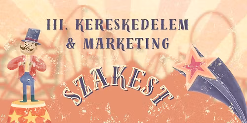 III. Kereskedelem \u00e9s Marketing Szakest