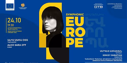 24.10 | SYMPHONIC EUROPE | ALICE SARA OTT, ARMENIAN STATE SYMPHONY ORCHESTRA