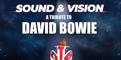 Sound & Vision: A Tribute to David Bowie