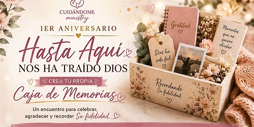 Hasta Aqu\u00ed Nos Ha Tra\u00eddo Dios 1er Aniversario de Cuid\u00e1ndome Ministry