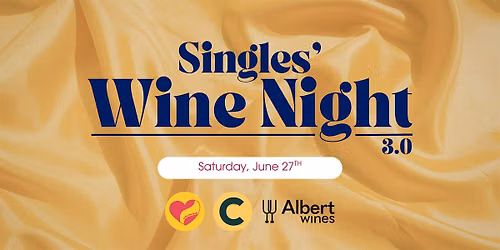 Singles\u2019 Wine Night 3.0 with Albert Wines by Take The Leap