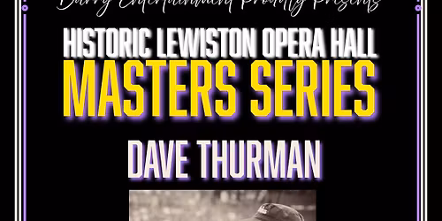 Dave Thurman - Opera Hall Masters Series