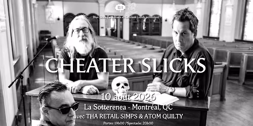 CHEATER SLICKS - Montr\u00e9al