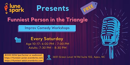 Funniest Person in Triangle - Free Improv Comedy (Age 10 - 17 years)