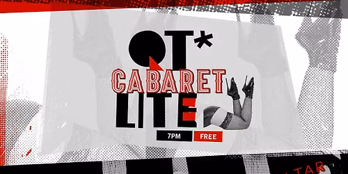 QT* Cabaret LITE hosted and curated by Hera Fox | Altar Bar 