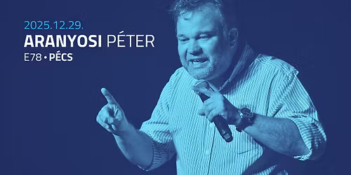 ARANYOSI P\u00c9TER \u00f6n\u00e1ll\u00f3 estje \/ P\u00e9cs