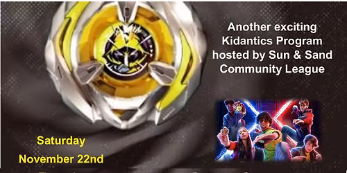 Beyblade Battle Workshop W/Ty Noyes - 8yrs-80yrs - Kidantics Program and Everyone is Welcome!