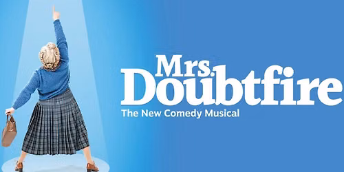 Mrs. Doubtfire: The Musical - Washington, DC